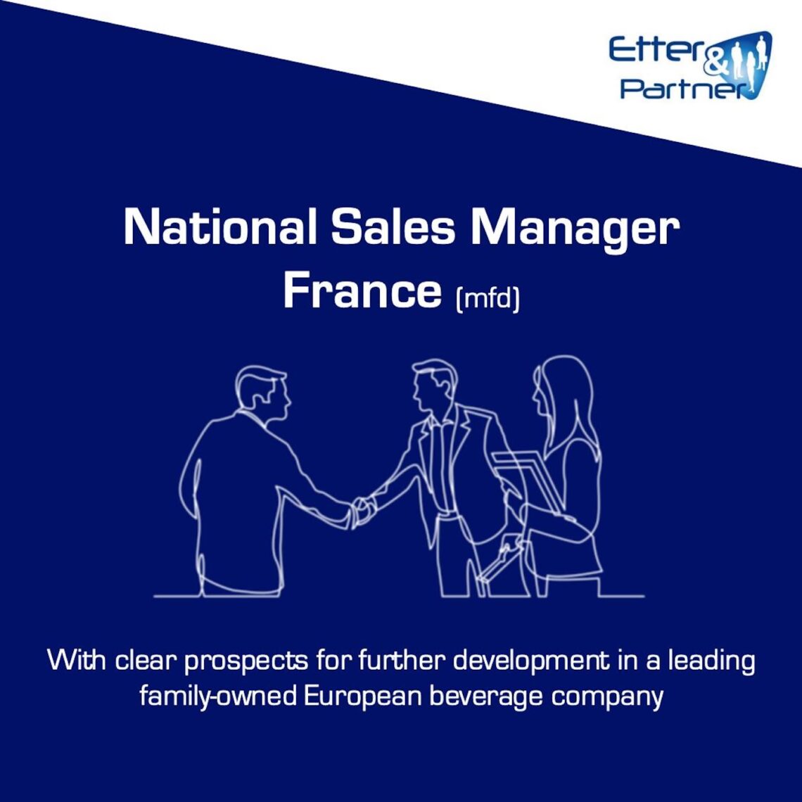 job offer Etter & Partner, National Sales Manager France (mfd), With clear prospects for further development in a leading family-owned European beverage company